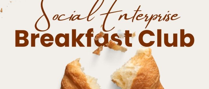 CVSFD Social Enterprise Breakfast Club 700x300