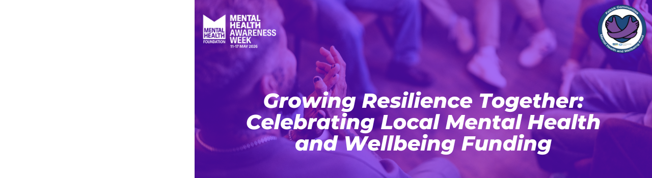 Growing Resilience Together: Celebrating Local Mental Health and Wellbeing Funding 2025/26